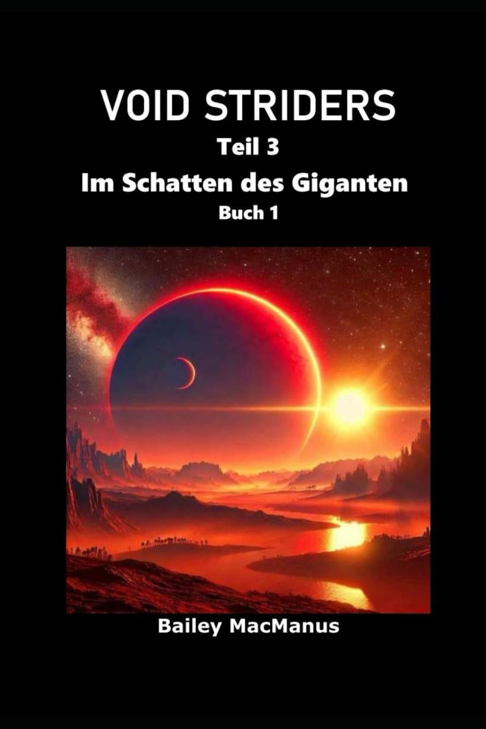Void Striders Buch 3 - Im Schatten des Giganten Teil 1