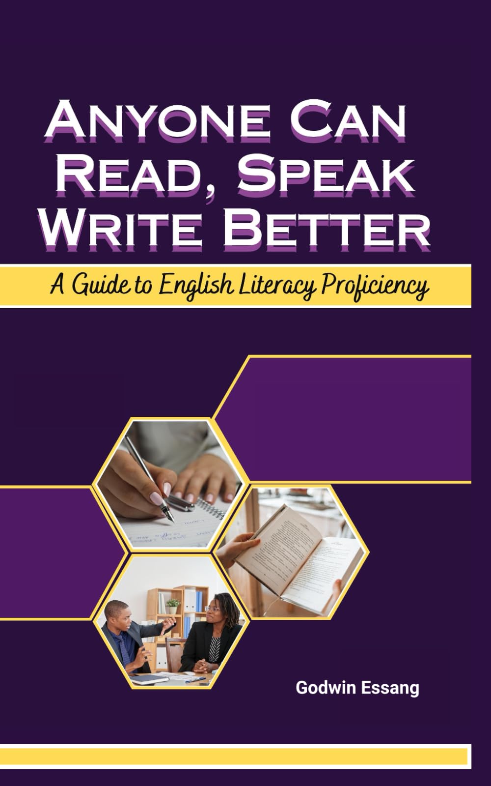 Anyone Can Read, Write, and Speak Better: How to Learn to Spell, Read, Write and Speak Guide For Adults