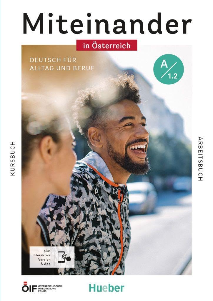 Miteinander in Österreich - Deutsch für Alltag und Beruf A1.2: Deutsch als Zweitsprache / Kurs- und Arbeitsbuch plus interaktive Version