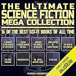 Cover of The Ultimate Science Fiction Mega Collection: 16 of the Best Sci-Fi Books of All Time