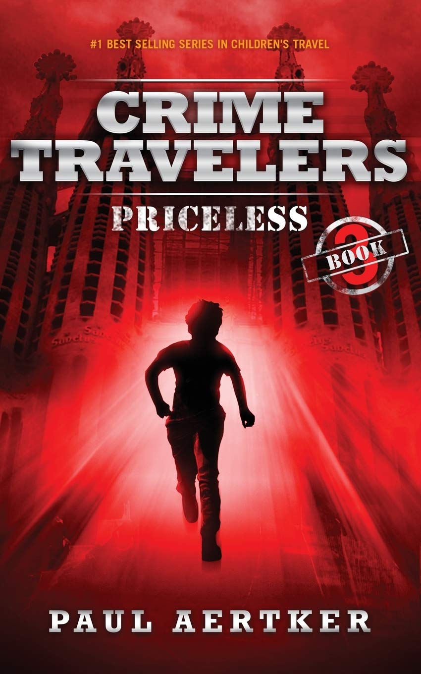 Priceless: Crime Travelers Spy School Mystery & International Adventure Series Book 3