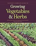 taunton angleterre  Taunton\'s Complete Guide to Growing Vegetables and Herbs by Publishers of Fine Gardening & Kitchen Gardener (2011-03-22)