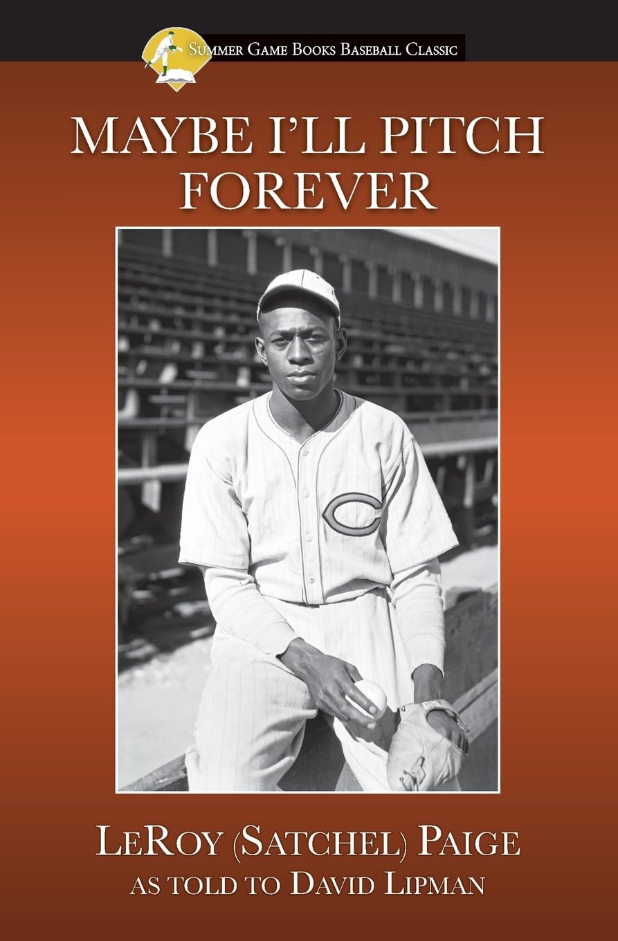 Maybe I'll Pitch Forever (Summer Game Books Baseball Classic)