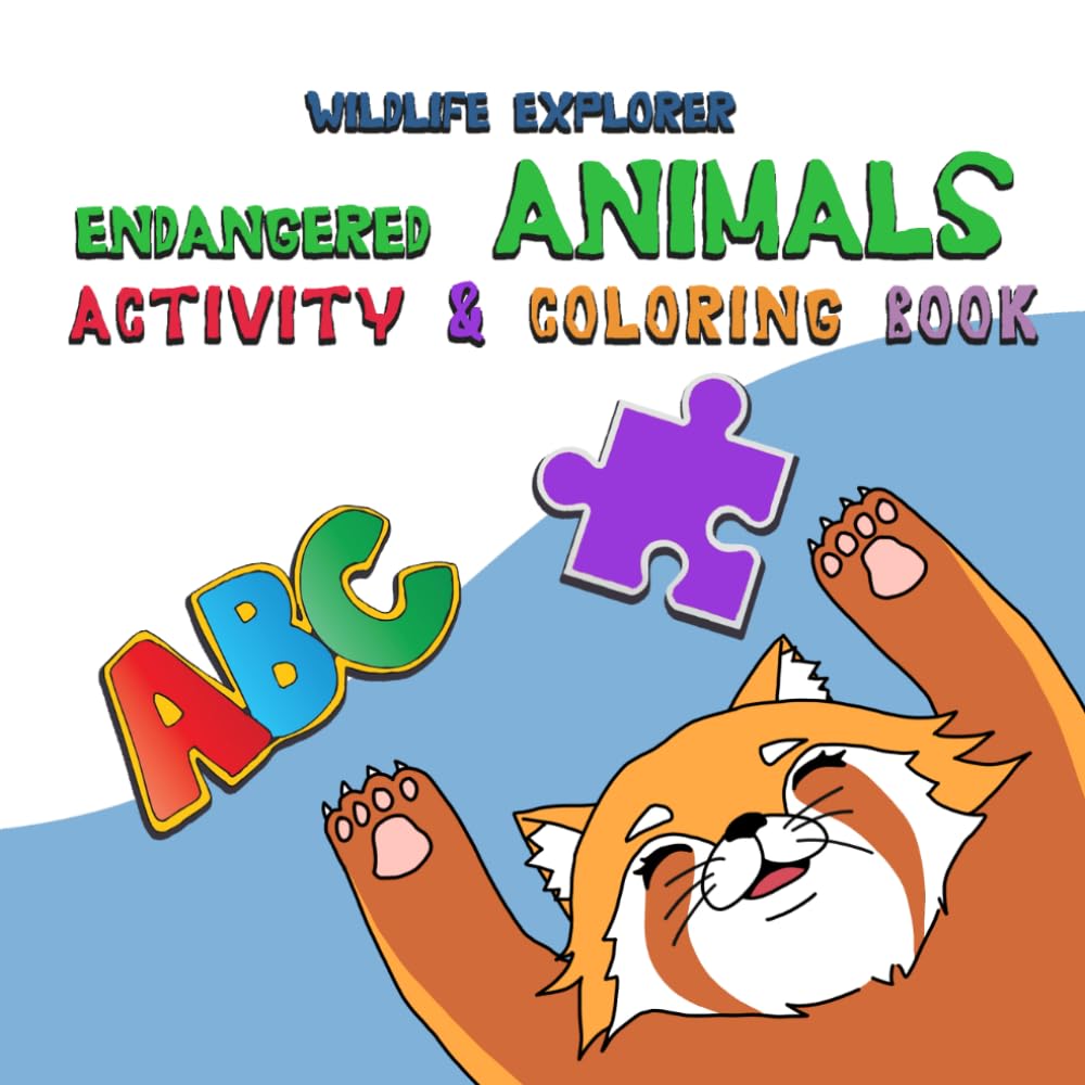 Little Explorers’ Endangered Animals ABC Book: Fun Coloring, Tracing, and Learning Activities for Kids Ages 4–8
