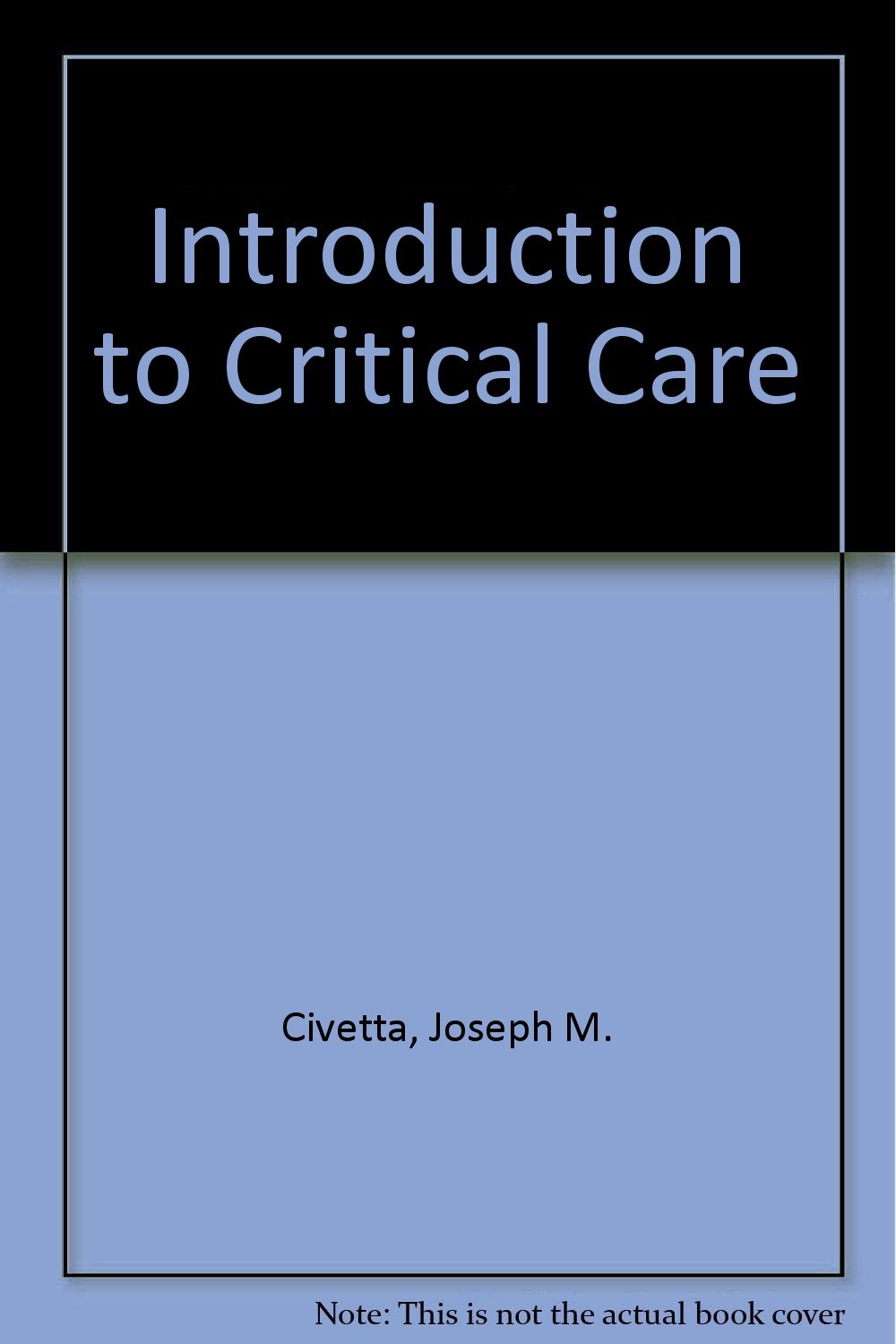 Introduction to Critical Care