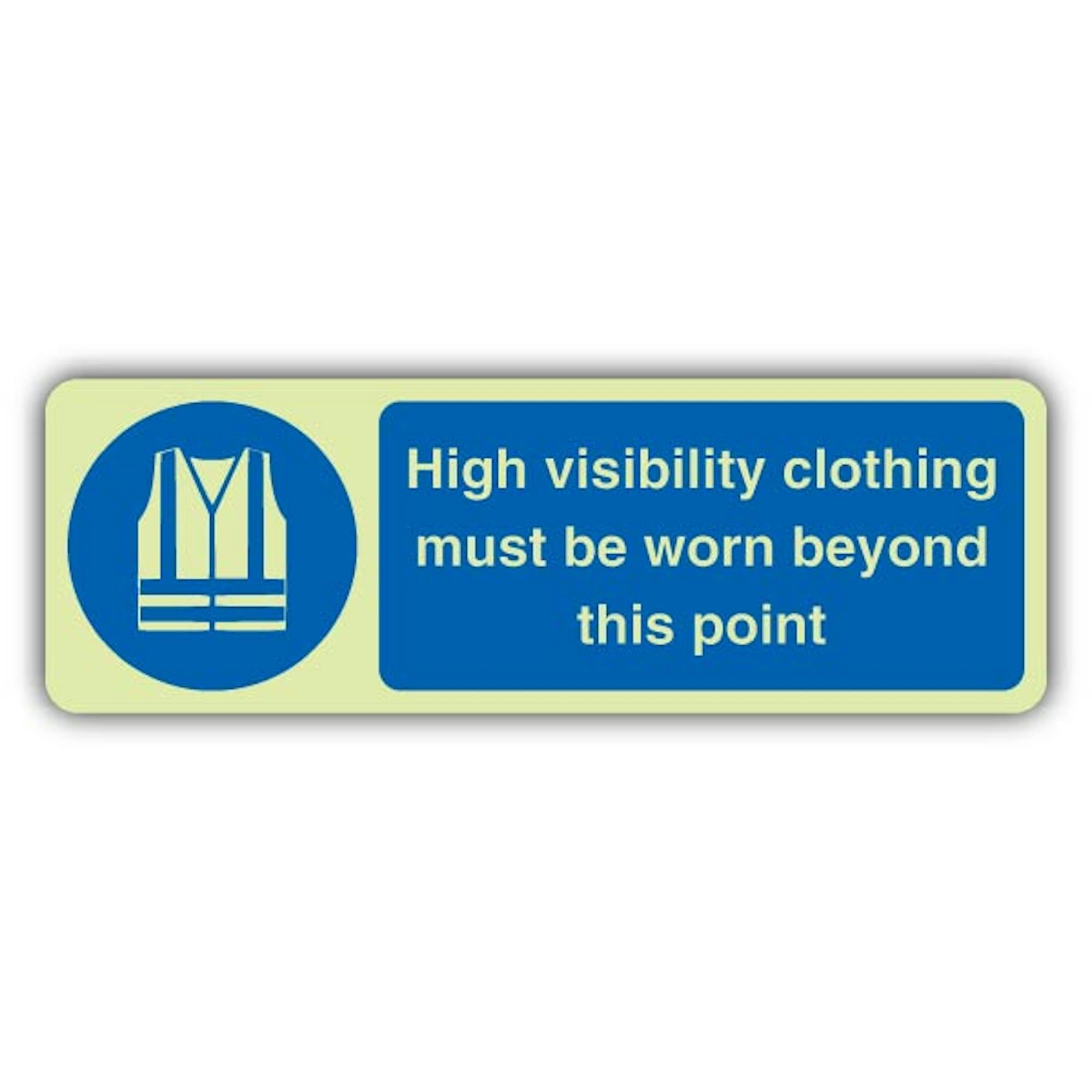 V Safety Panneau « High Visibility Clothing Must Be Worn Beyond » 600 x 200