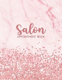 Salon Appointment Book: Daily and Hourly Appointment Book with Time Slots for Beauty, Nail Salon, Eyelash, Spa, Hairdresser | Clients Appointment Book ... Week, 15 Minute Increments | Glitter & Marble
