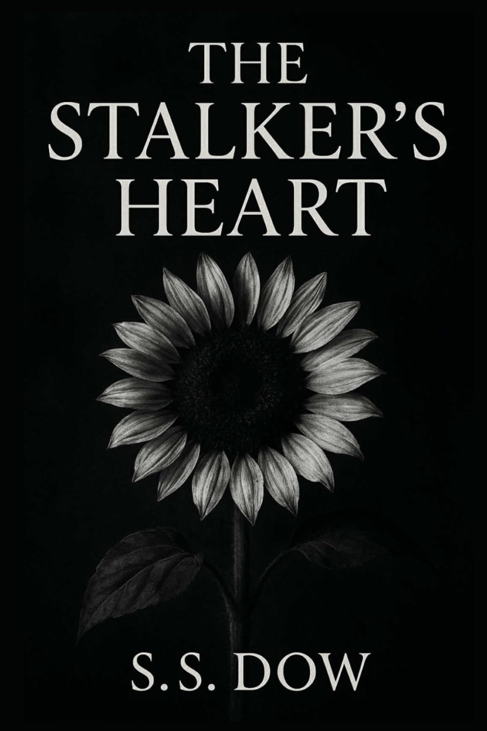 The Stalker's Heart (Love, Lies and Shadows)