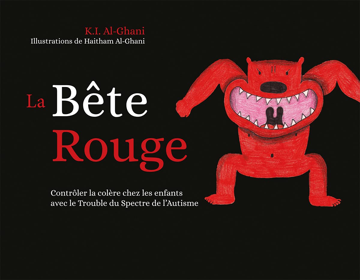 La Bête Rouge: Contrôler la colère chez les enfants avec TSA