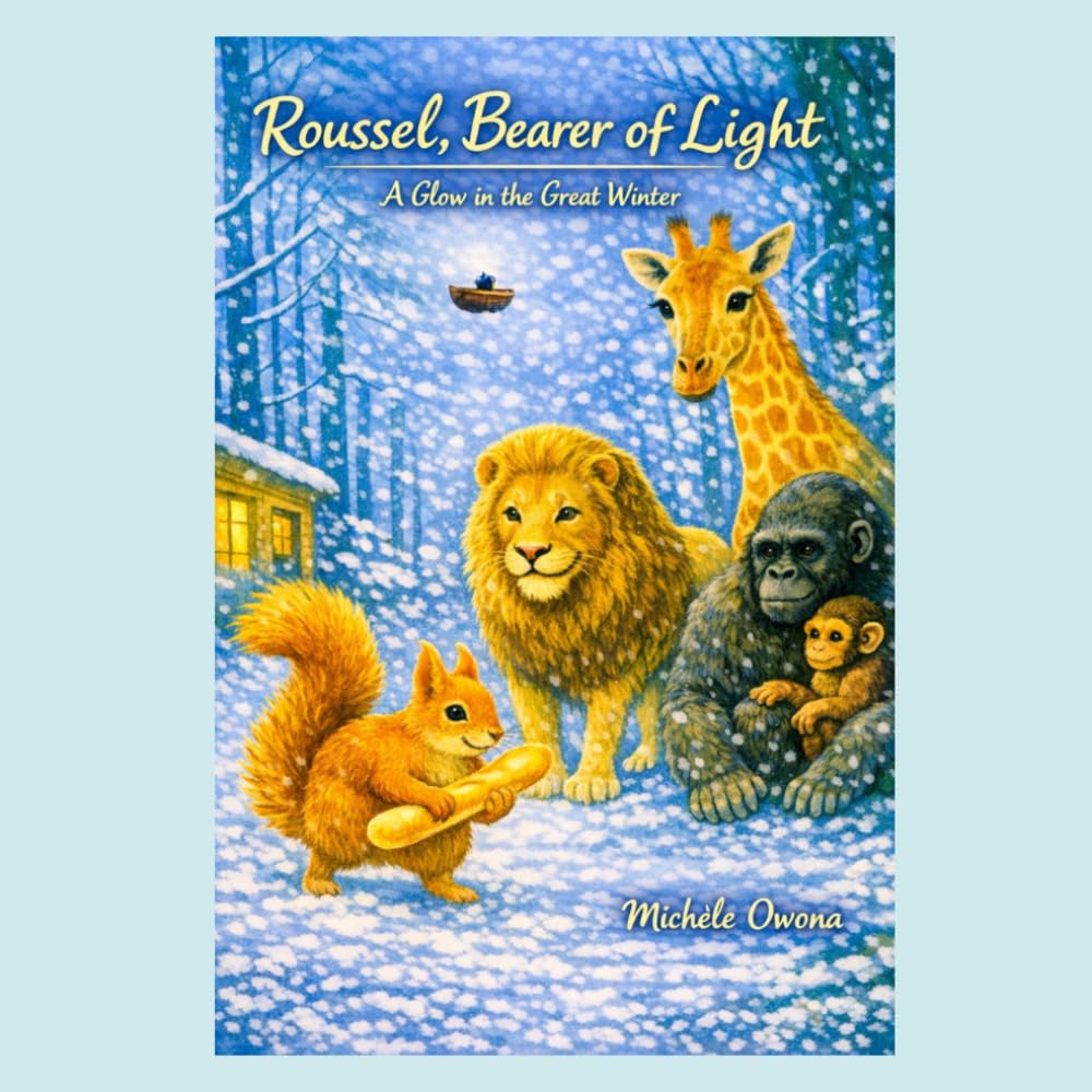 Roussel, Bearer of Light: The Little Squirrel Who Shares His Warmth