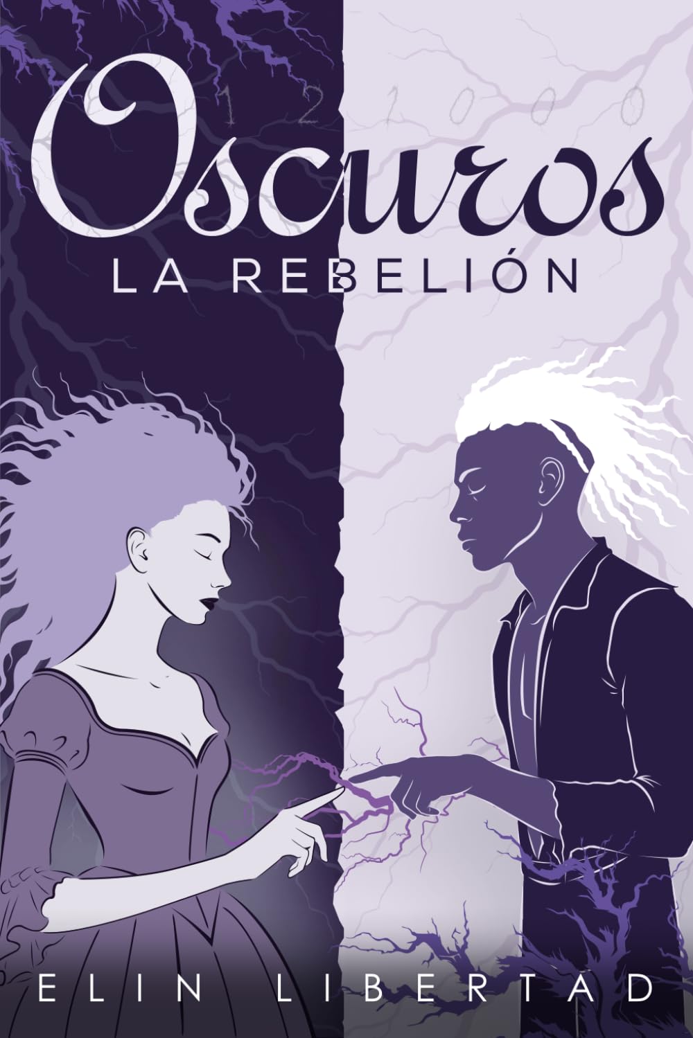 Oscuros, la rebelión: Una distopía romántica de amor prohibido y revolución