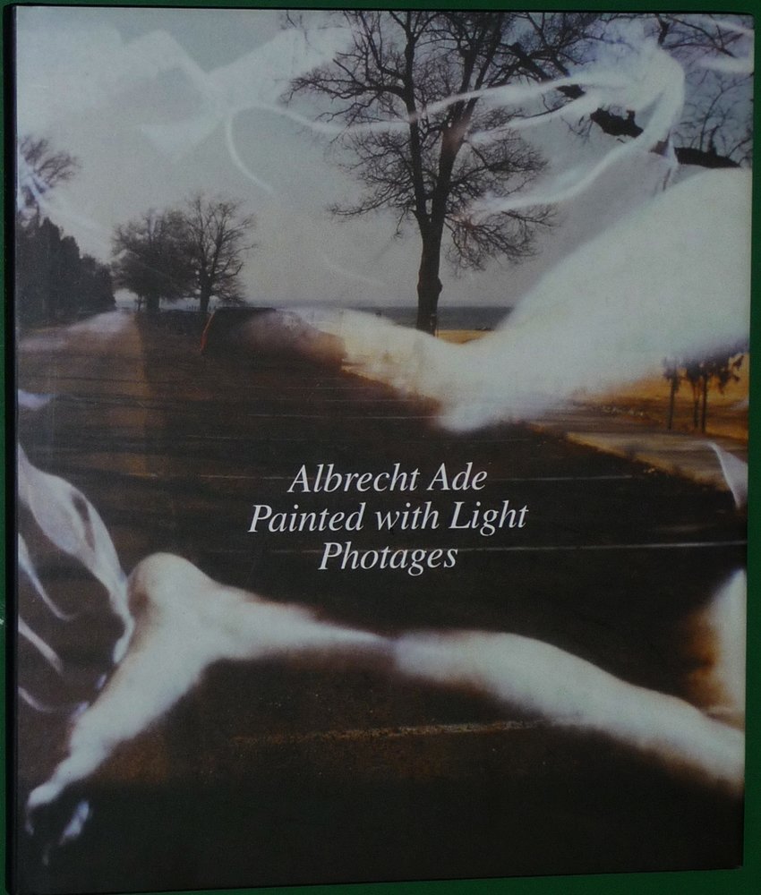 Albrecht Ade, Painted with Light, Photages