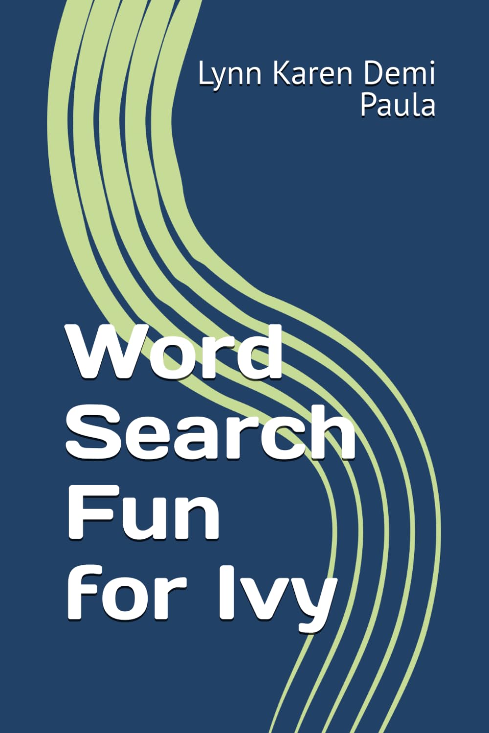 Word Search Fun for Ivy: Unwind and Relax with These Entertaining Word Puzzles