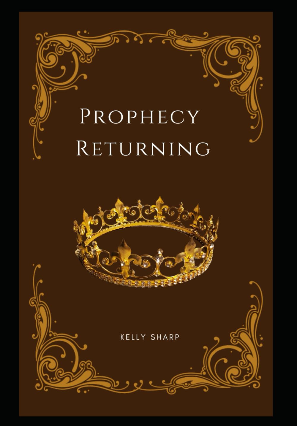 Prophecy Returning (Forsaken Humanity Series)