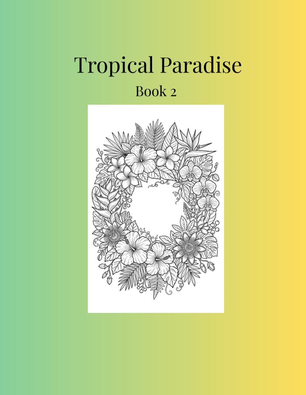 Tropical Paradise Book 2