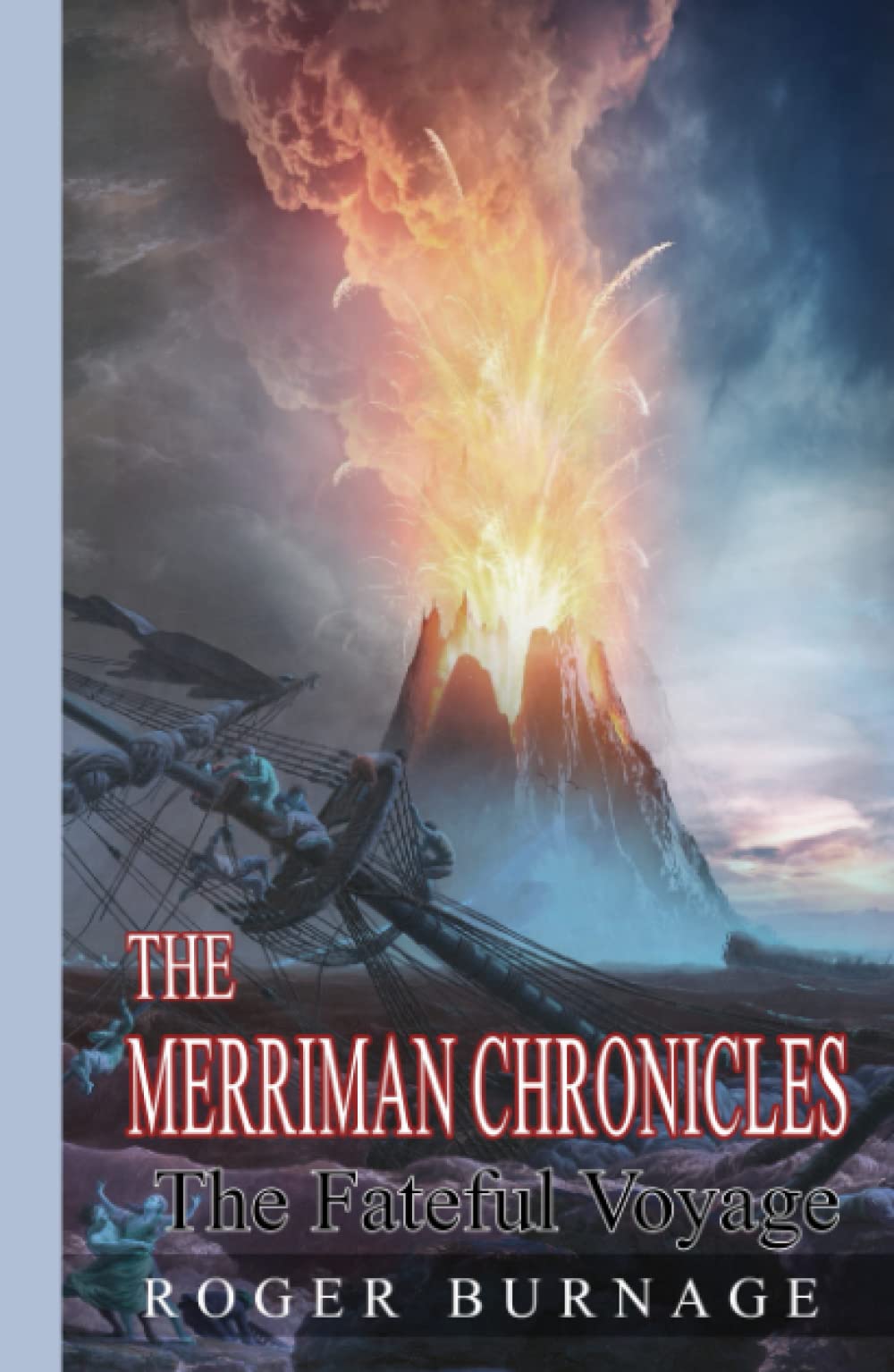 The Fateful Voyage (The Merriman Chronicles)