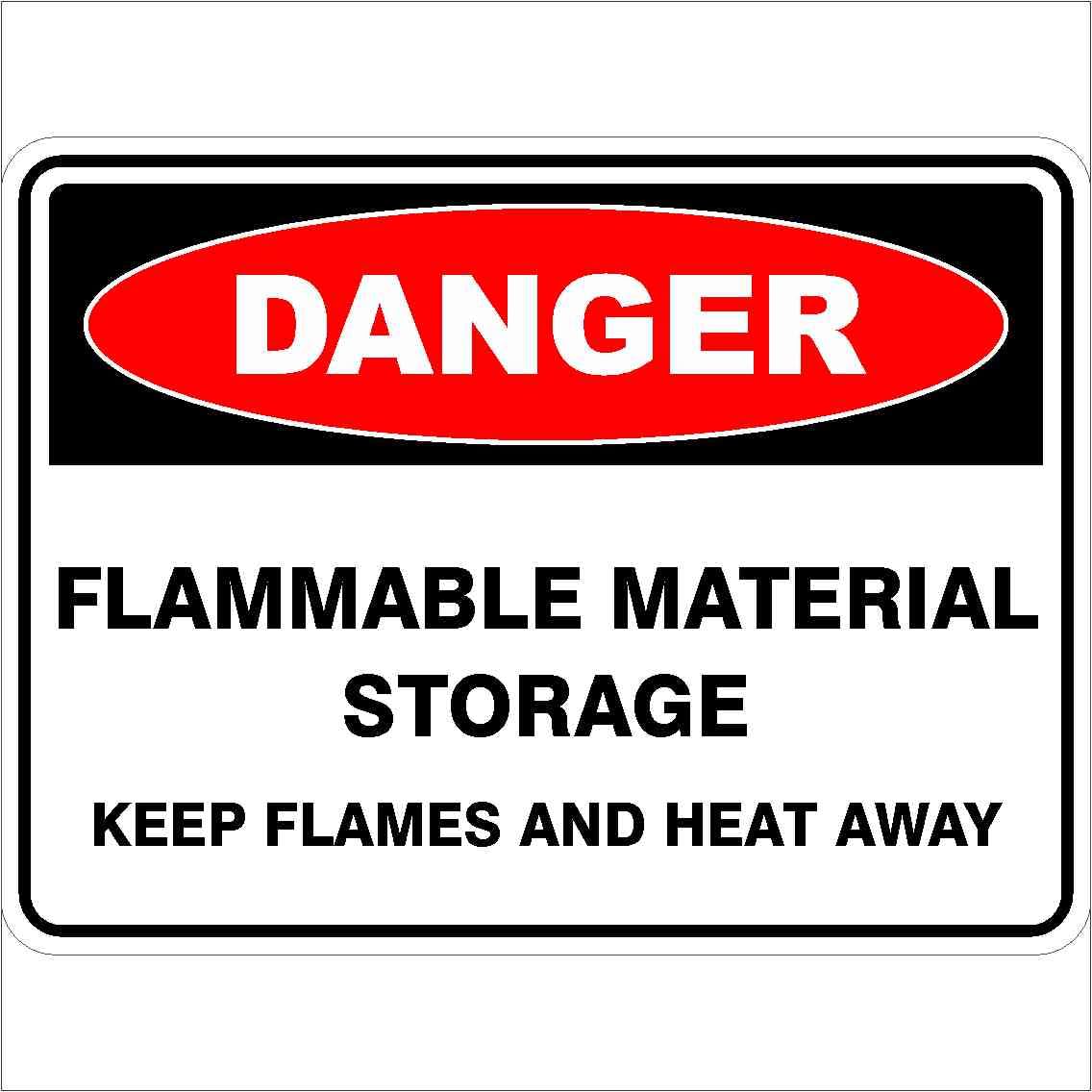 Flammable Material Storage Keep Heat & Flames Away Danger Signs Metal Tin Sign 8 x 12 inch for Industrial & Commercial