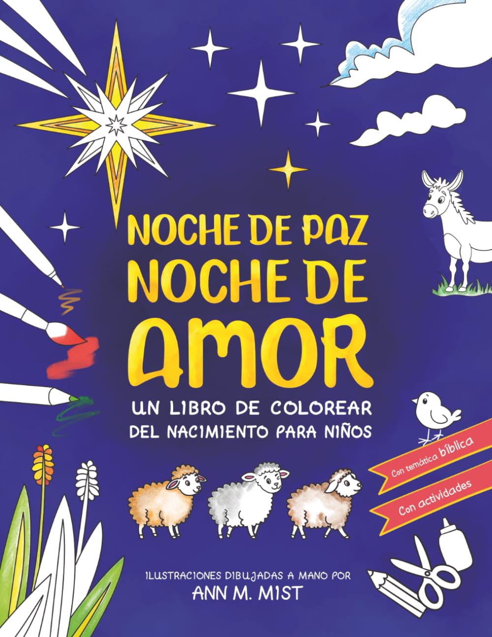Noche de Paz Noche de Amor: Un Libro de Colorear del Nacimiento para Niños