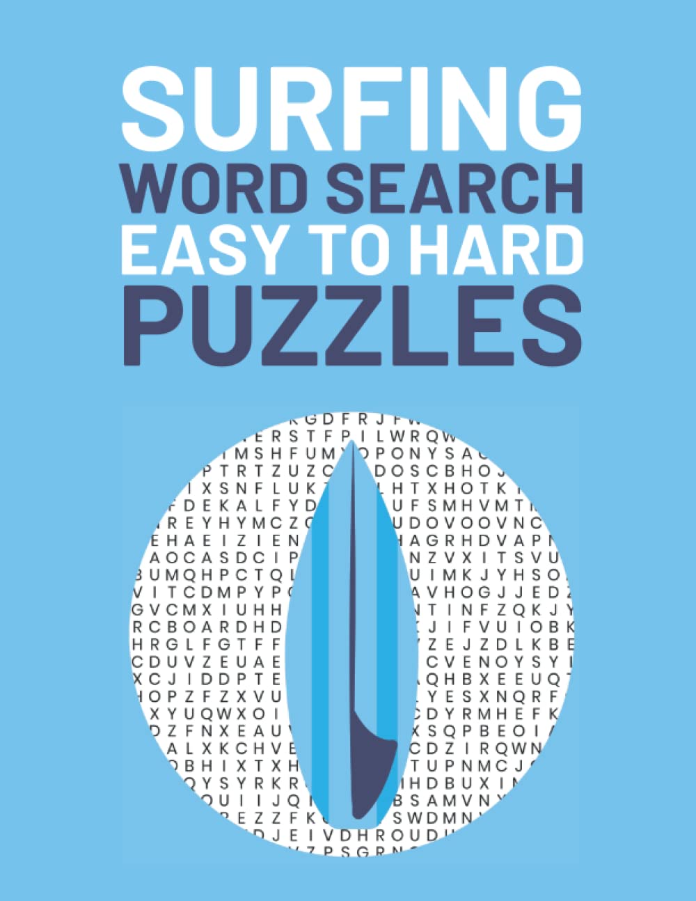 Surfing Word Search: Easy To Hard Word Find Puzzles For Surfing Lovers