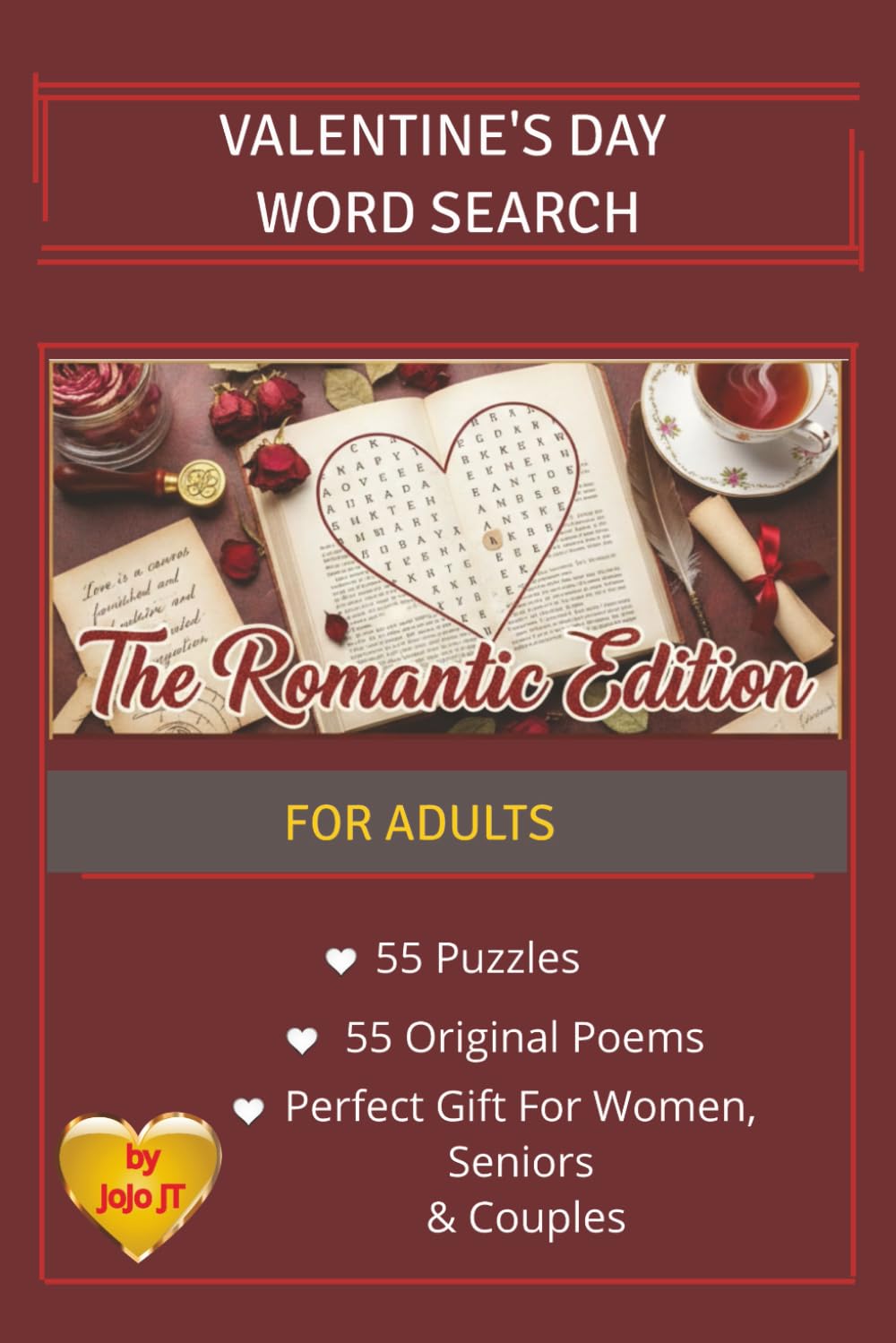 Valentine's Day Word Search: The Romantic Edition For Valentine's Day And Special Occasions, Celebrate Love, a Delightful Puzzle Book Filled With Poems For Adults & Teens, A Perfect Valentine’s Gift