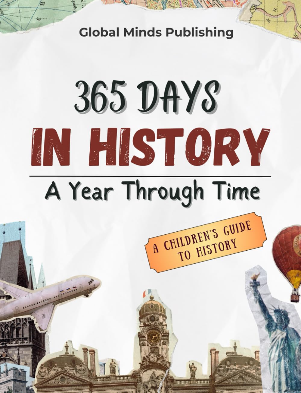 365 Days in History: A Year Through Time
