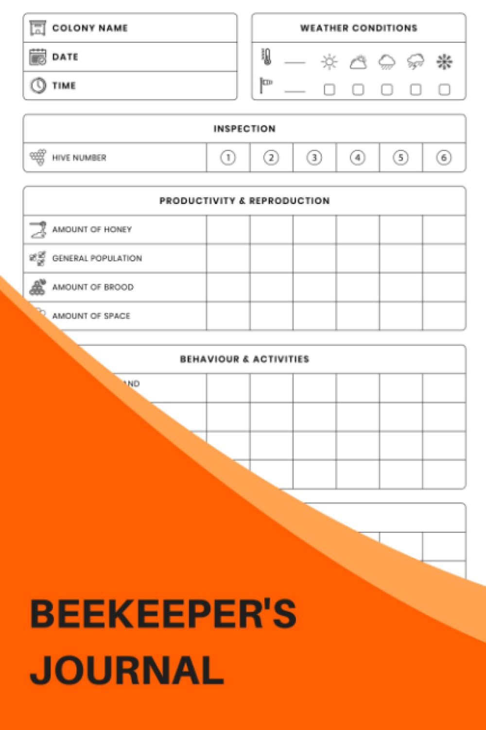Beekeeper's Journal: The Must-have Beekeeping Book For Beginners - Keep Track Of The Hive Health, Honey Production, And Bee Population