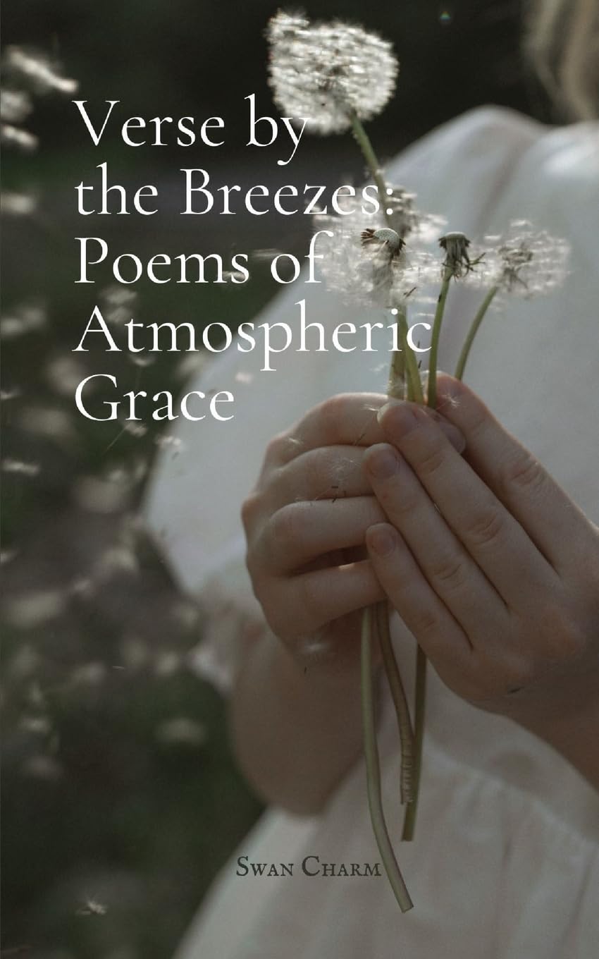 Verse by the Breezes: Poems of Atmospheric Grace