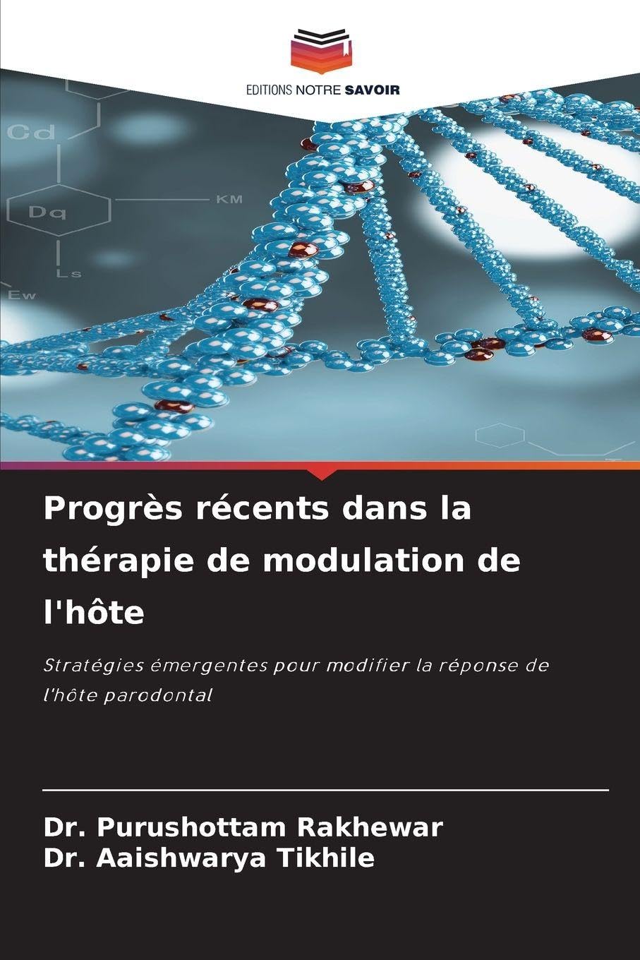 Progrès récents dans la thérapie de modulation de l'hôte: Stratégies émergentes pour modifier la réponse de l'hôte parodontal