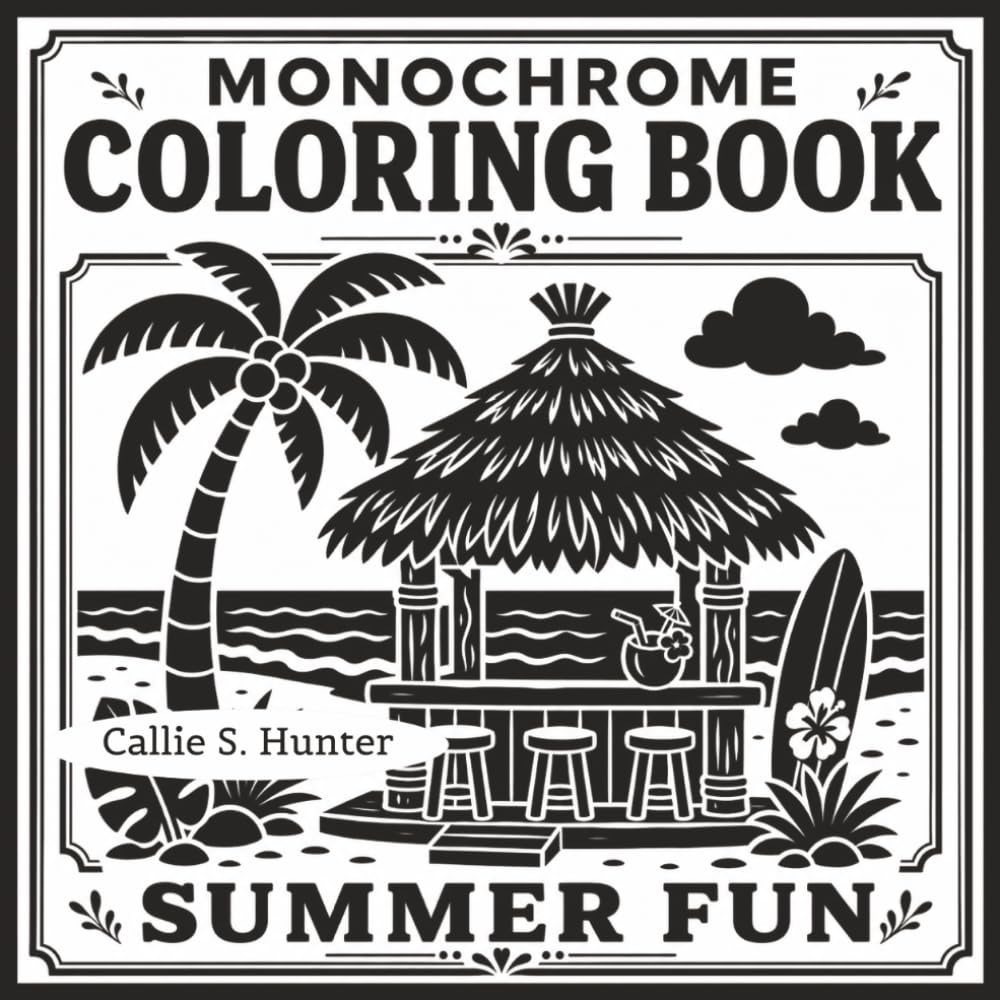 Monochrome Coloring Book Summer Fun: Relaxing Screen-Free Enjoyment