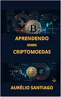 Aprendendo sobre Criptomoedas