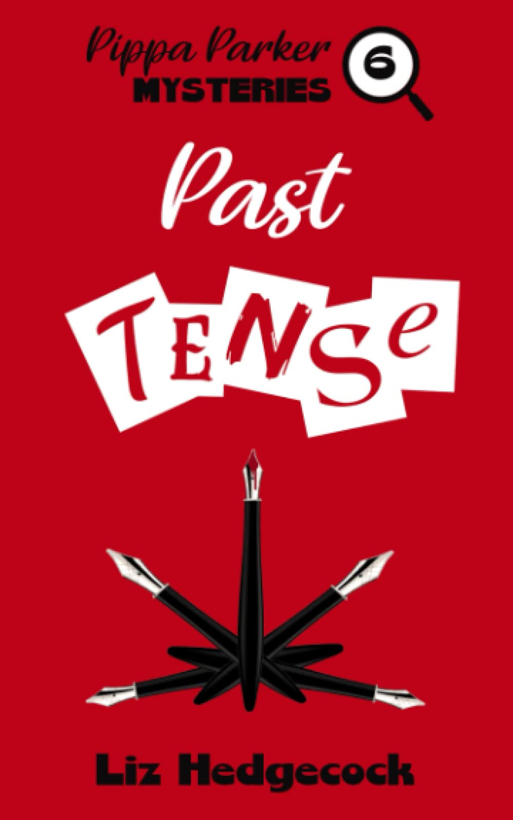 Past Tense: 6 (Pippa Parker Mysteries)