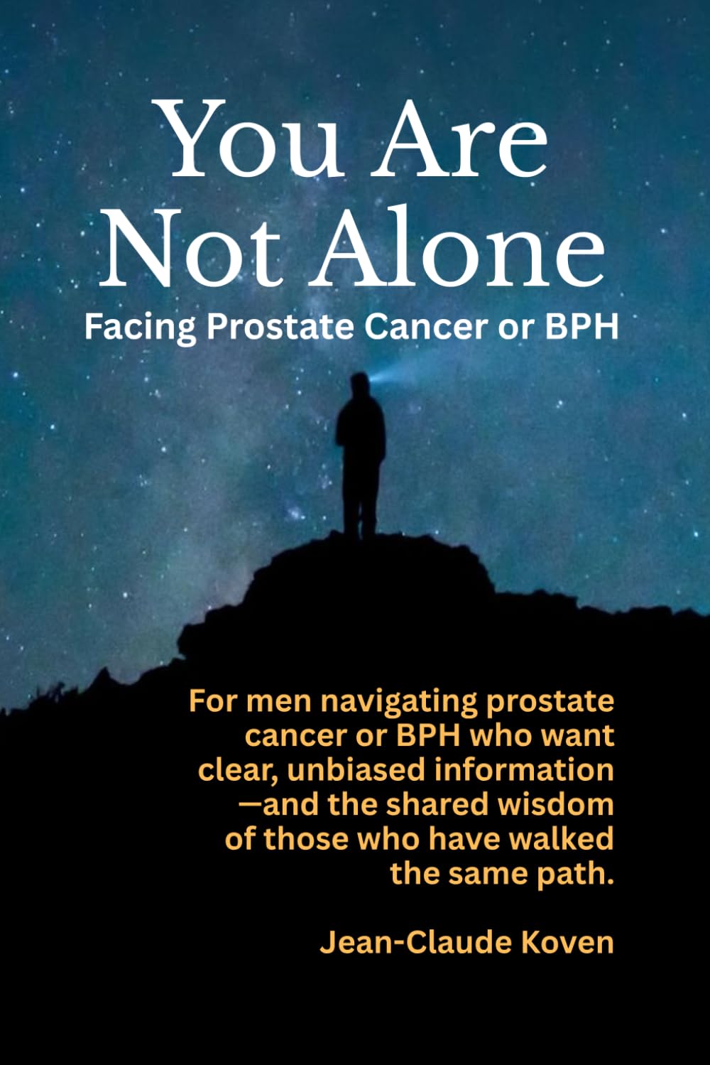 You Are Not Alone: Facing Prostate Cancer or BPH