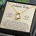 To My Future Wife Necklace - Promise Necklace For Her, Fiance Gifts For Her, Birthday Gifts For Future Wife With Message Card, To My Soulmate Necklace For Women Women Romantic Jewelry With Message Card, Gift Box (Forever Love, 18Finish / Standard Box)