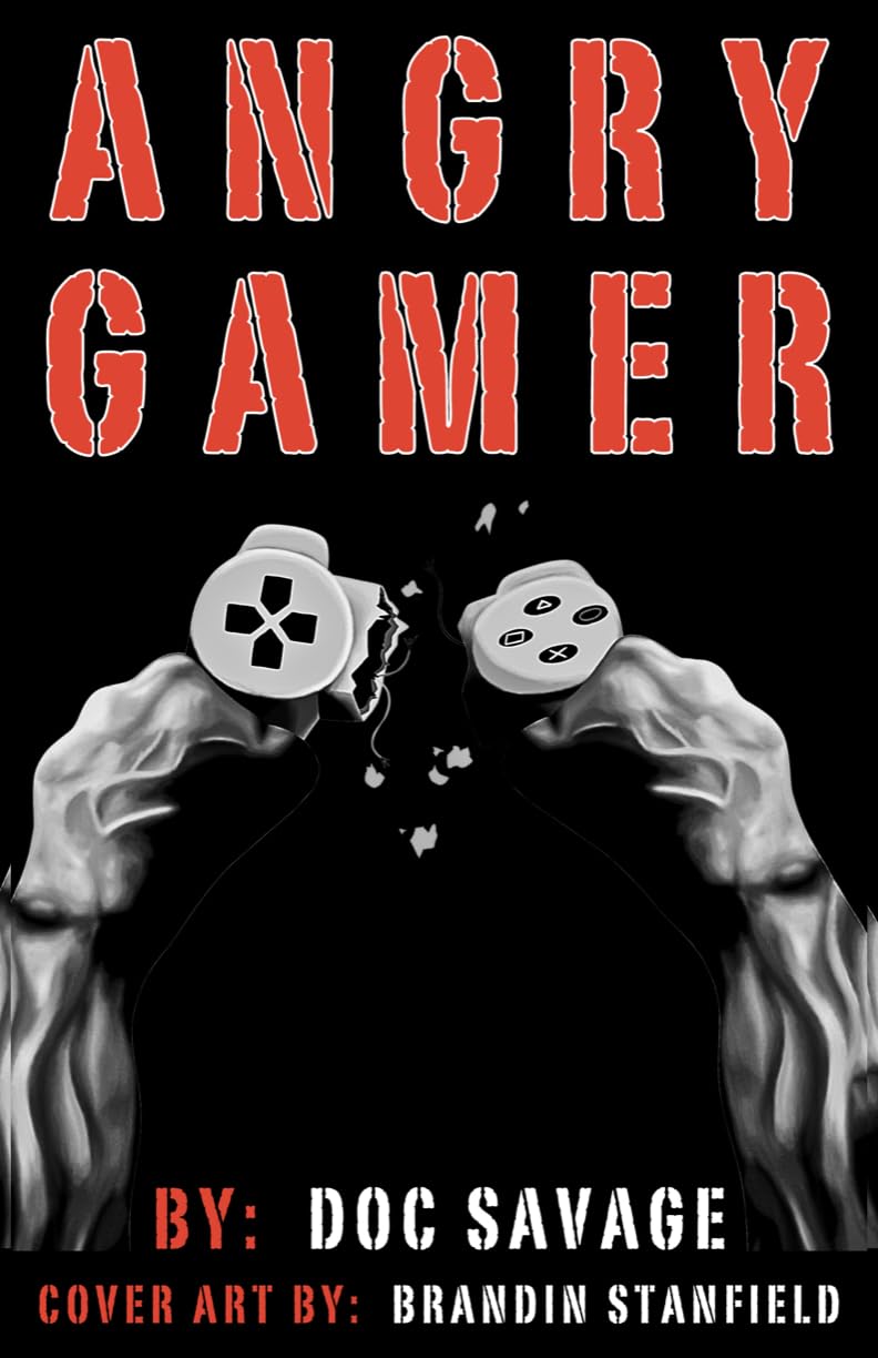 Angry Gamer: A Quick Guide For Gamer Rage eBook : Savage, Doc ...