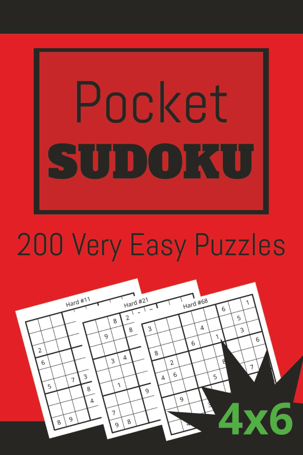 POCKET SUDOKU 200 VERY EASY PUZZLES 4x6 in: Travel sized for pocket, purse, or bag. Great Gift for Logic Puzzle Lovers. (POCKET SIZED SUDOKU)