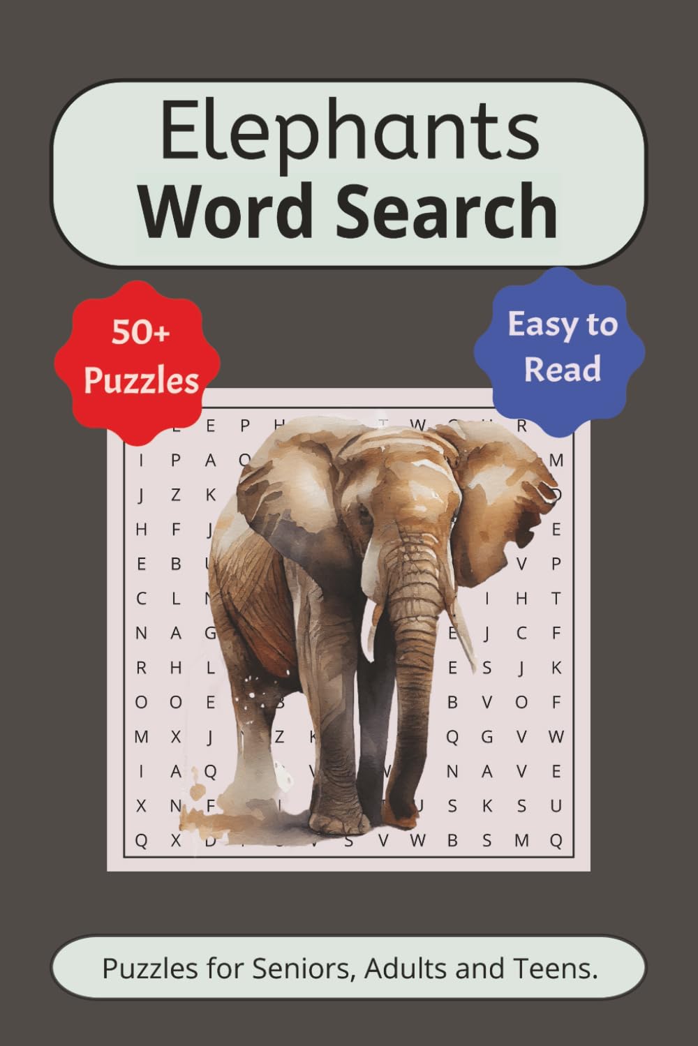 Elephant Word Search Puzzle Book: Word Search with Easy to Read Print About Elephants, Elephants Facts, Elephant Herbivores and More | 6x9 inches 110 ... Gift for Vacations, Holidays or Birthdays.