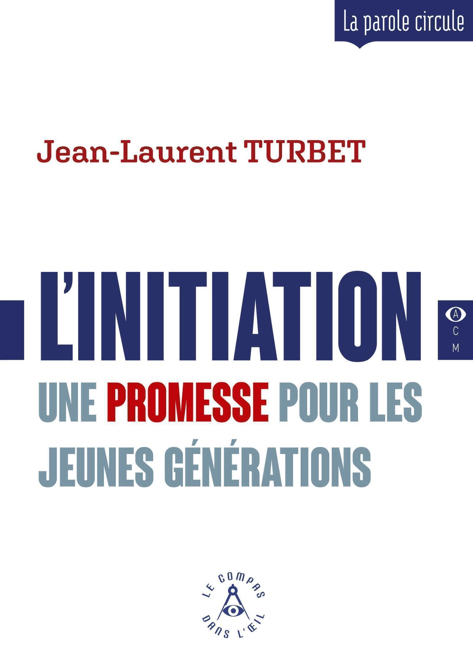 L'initiation: Une promesse pour les jeunes générations