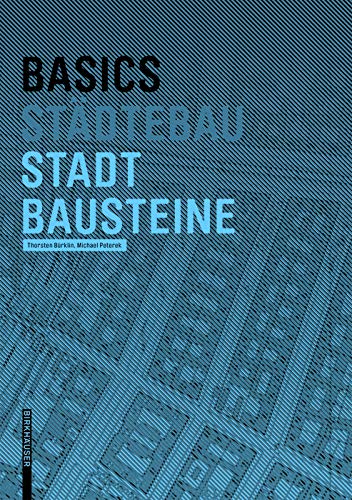 Basics Stadtbausteine livre architecture urbanisme allemand