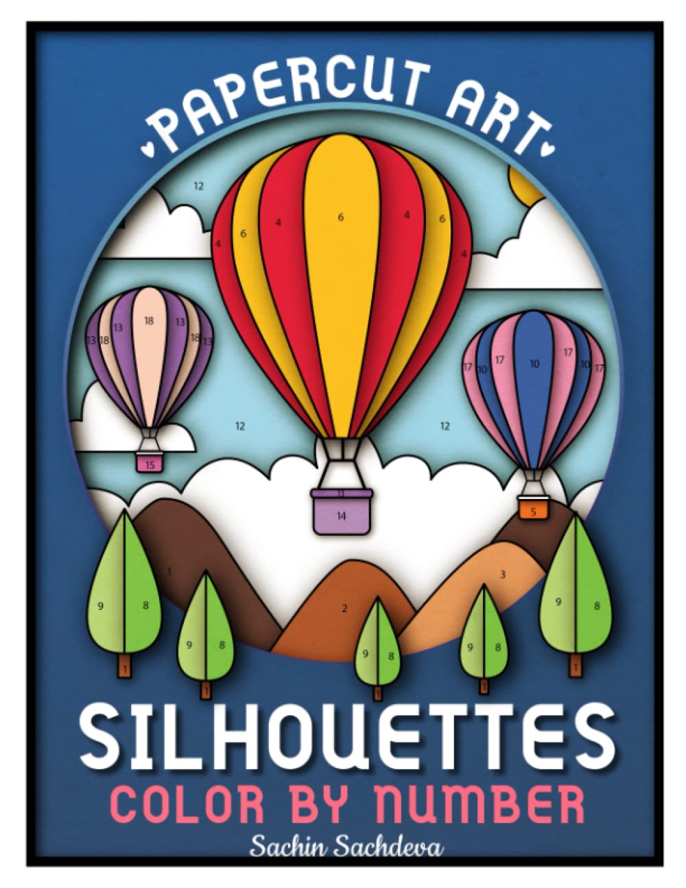 Papercut Art Silhouettes: Color by Number Coloring Book for Adults (Black Lines) (Papercut Art Coloring Book)