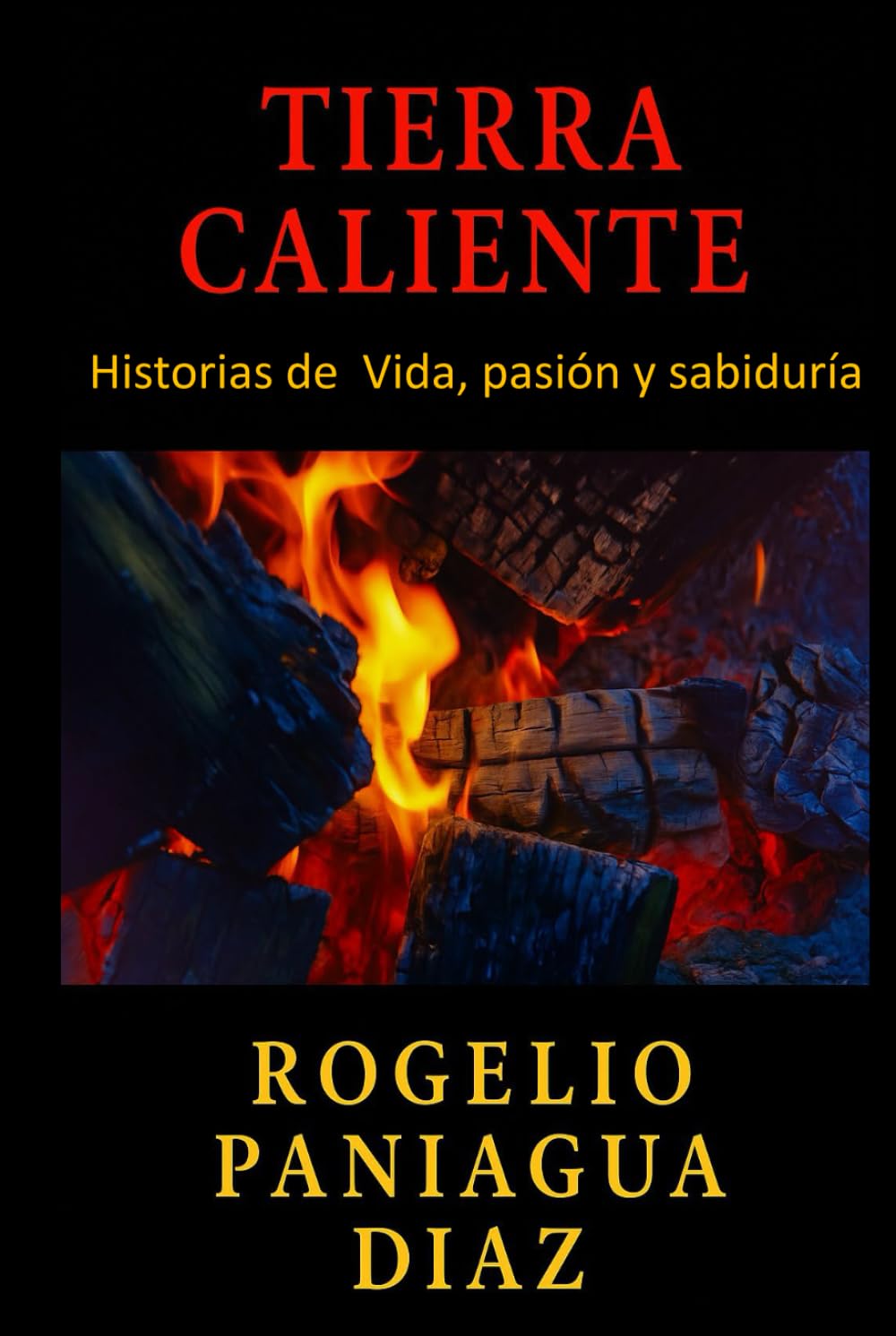 TIERRA CALIENTE: Historias de Vida, pasión y sabiduría