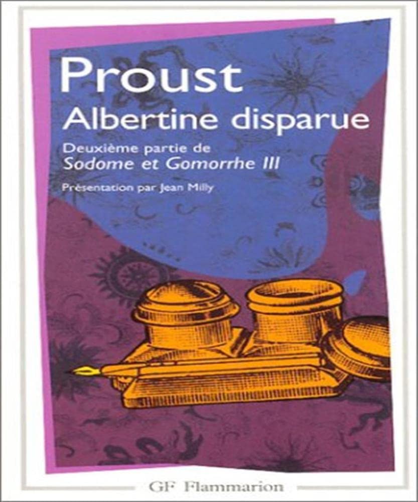 Albertine disparue: Deuxième partie de Sodome et Gomorrhe III (Littérature et civilisation)