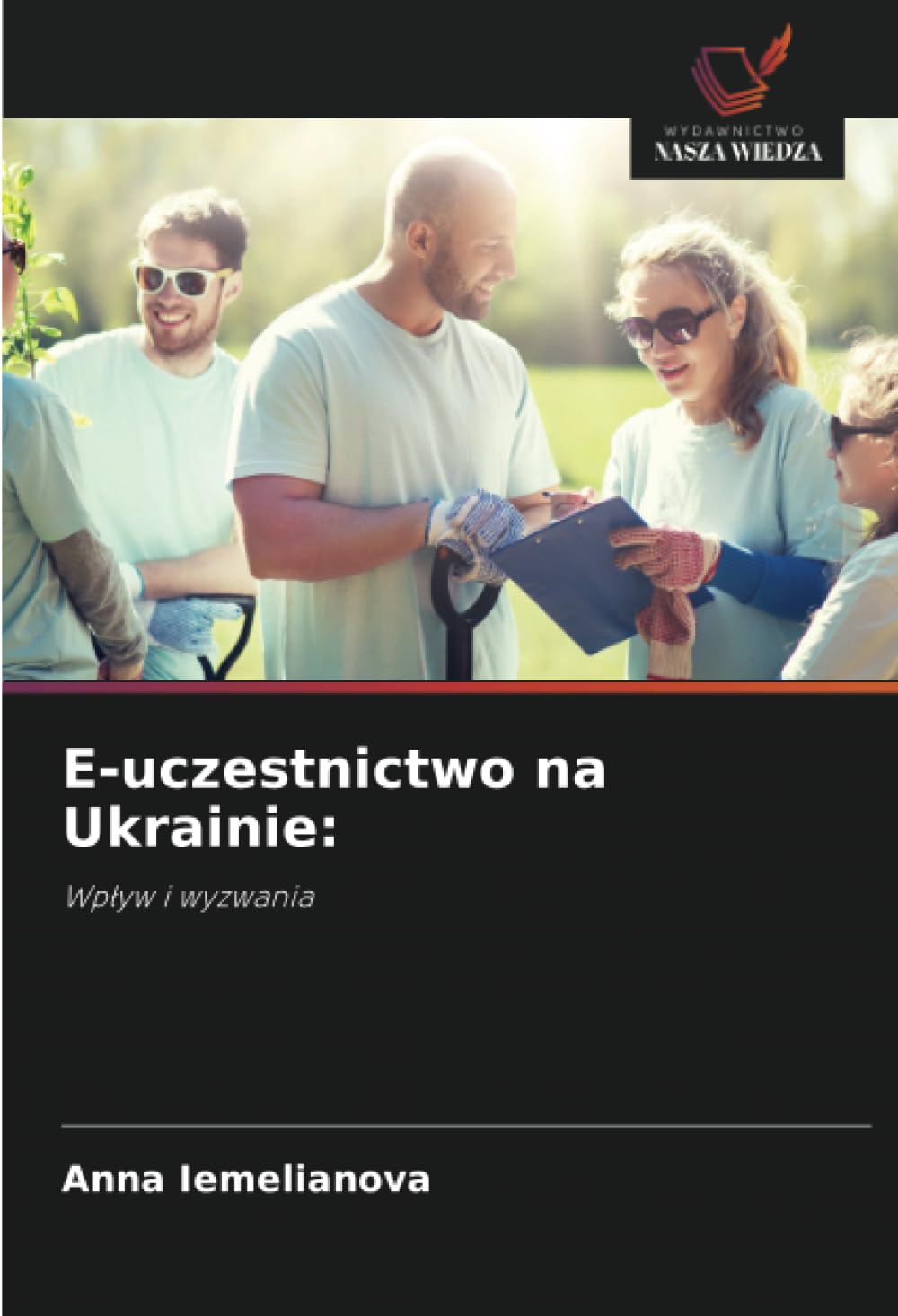 E-uczestnictwo na Ukrainie:: Wpływ i wyzwania: Wp¿yw i wyzwania