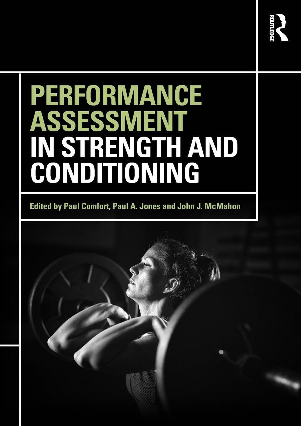 Performance Assessment in Strength and Conditioning      1st Edition