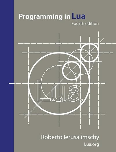 Programming in Lua, fourth edition: 9788590379867: Computer Science ...