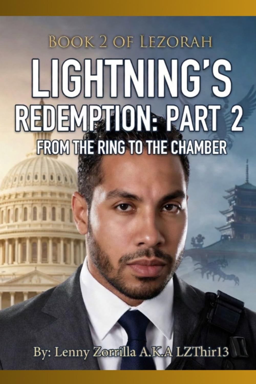 Book 2 of Lezorah: Lightning’s Redemption: Part 2 From The Ring To The Chamber