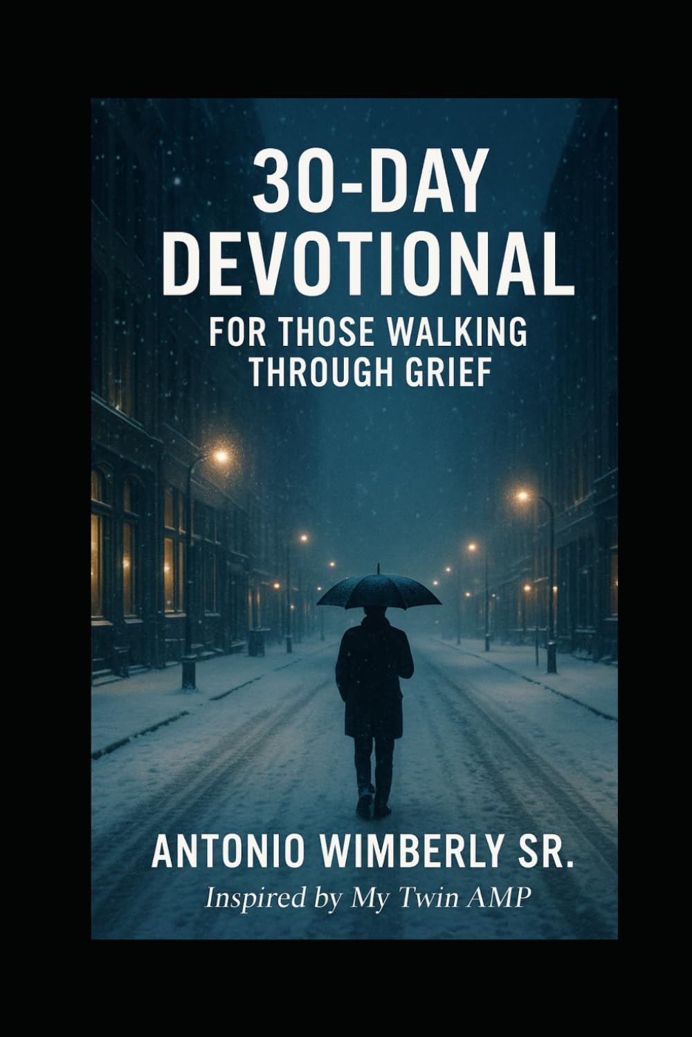 30 Day Devotional For Those walking through Grief