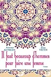 Il faut beaucoup d'hommes pour faire une femme