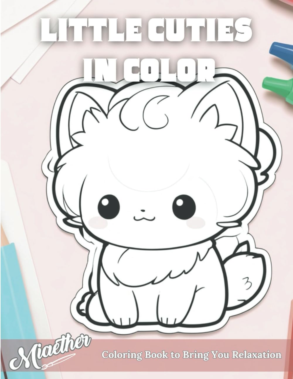 Little Cuties in Color: A Relaxing Coloring Adventure for All Ages (Cute Characters)
