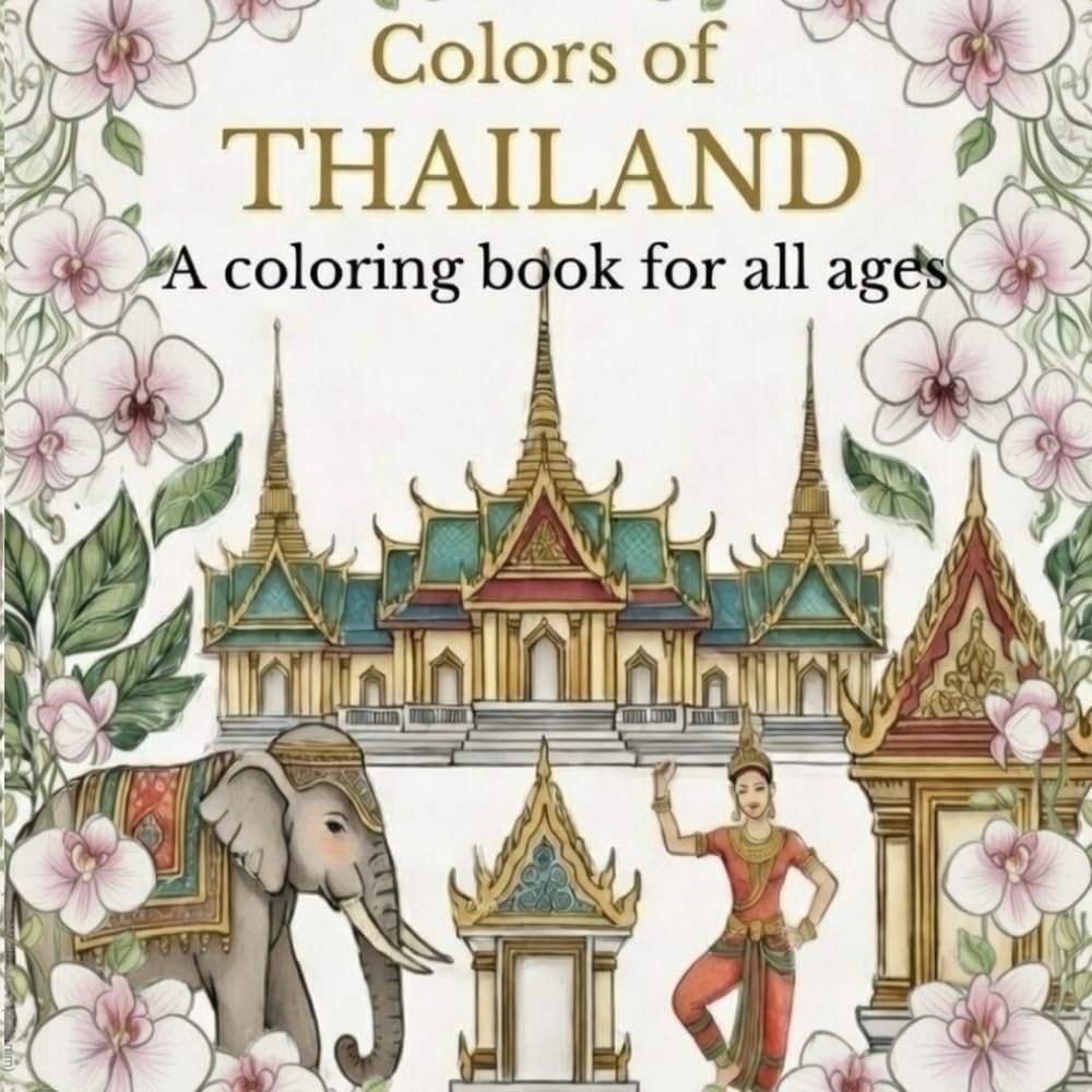 Colors of Thailand: A Coloring Book for All ages