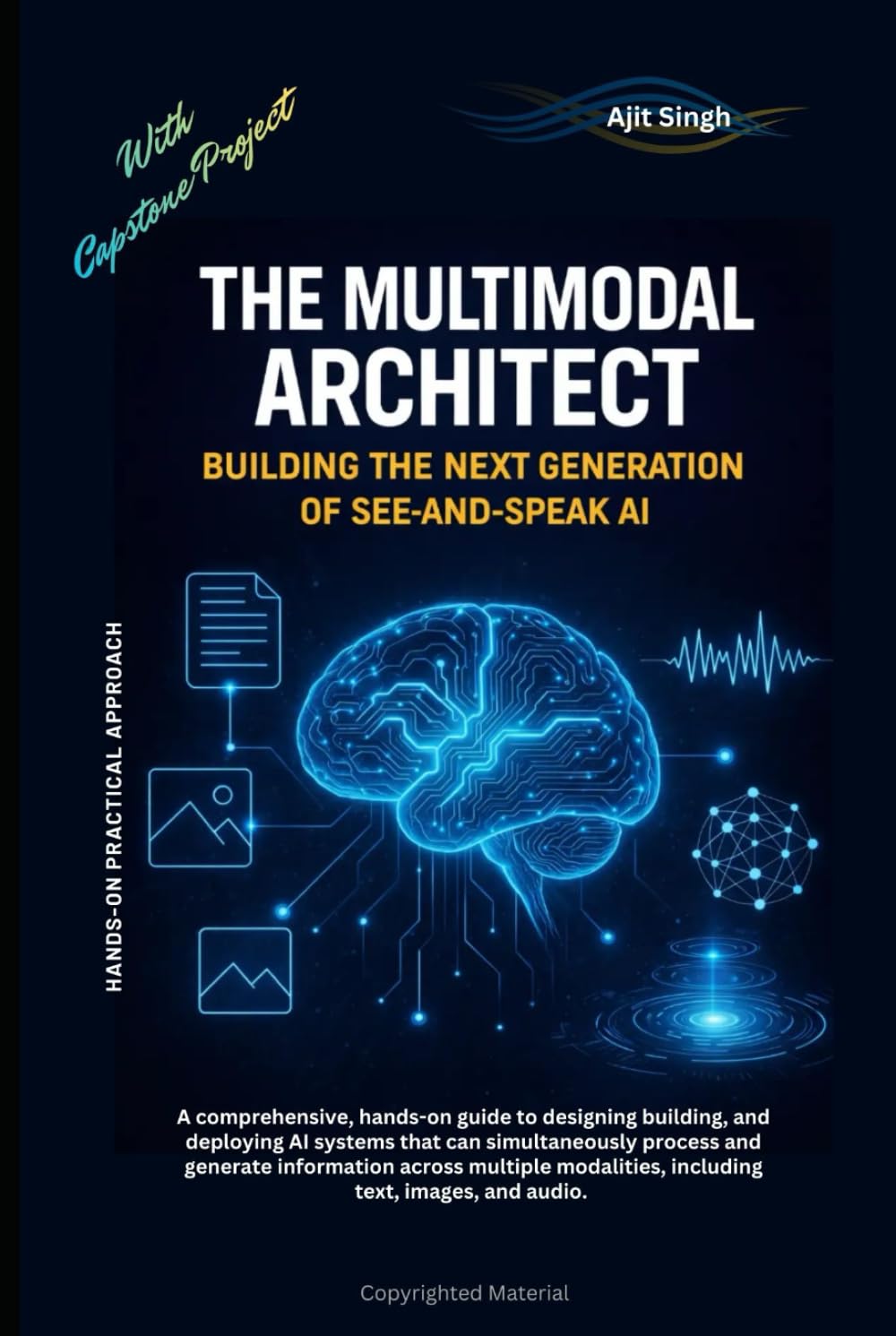 The Multimodal Architect: Building the Next Generation of See-and-Speak AI